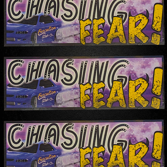 Chasing Fear!